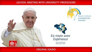 Leuven Meeting with University Professors September 27 2024 Pope Francis [upl. by Aible]