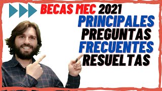 BECAS MEC 2023 Principales Preguntas Frecuentes Resueltas 20 DUDAS RESUELTAS [upl. by Cristi]