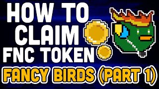 Fancy Birds  How to Claim Earned FNC Tokens Part 1 [upl. by Anod]