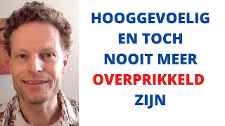 Hooggevoelig en toch nooit meer overprikkeld zijn⚡️⚡️ [upl. by Nyloc]