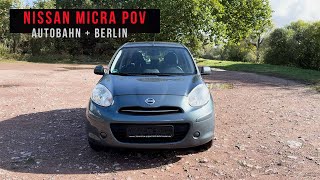 POV Nissan Micra 2012 K13 12 Autobahn  Berlin [upl. by June]