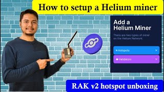 How to setup a Helium hotspot  RAK v2 miner unboxing and onboarding  Stepbystep guide [upl. by Samohtnhoj17]