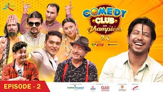 Comedy Club with Champions 20  Prakash Saput  Episode 2  Rajaram Poudel Yaman Shrestha [upl. by Miah]