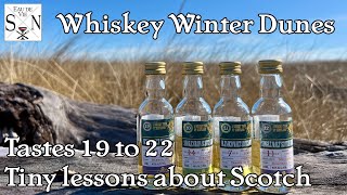 Whisky Winter Dunes  tastes 192021 amp 22 Tiny lessons about Scotch [upl. by Enyedy786]