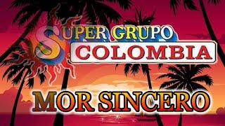 Amor Sincero  Super Grupo Colombia LIMPIA [upl. by Yaresed927]