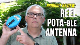 Its the REEL DEAL POTAble end fed half wave antenna review [upl. by Eened]