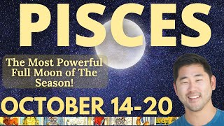 PISCES  This Is Deep Full Moon Will Bring Ultimate Change October 1420 Tarot Horoscope [upl. by Nytsud862]