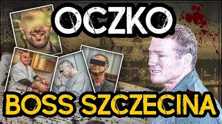 „OCZKO”  boss SZCZECINA  MAFIA z Wybrzeża  część 1 [upl. by Lorin]