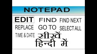 NOTEPAD PART 4 FIND FIND NEXT REPLACE GO TO SELECT ALL TIME DATE [upl. by Jenks580]