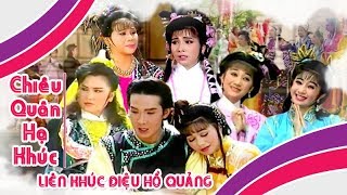 CHIÊU QUÂN HẠ KHÚC  Liên khúc điệu hồ quảng Vũ Linh Ngọc Huyền Phượng Mai  Cải Lương Tôi Yêu [upl. by Auhoj878]