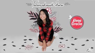 Alena Gracia  Terimakasih Guru Official Lyric Video [upl. by Htrow]