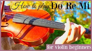 Sound of Music  Do Re Mi how to play  Easy beginners song  Violin tutorial [upl. by Rhys264]