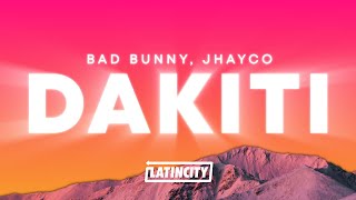 Bad Bunny  DAKITI Letra ft Jhayco [upl. by Miehar]