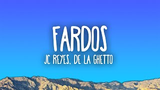 JC Reyes  Fardos Ft De La Ghetto [upl. by Gurevich]