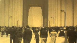 Golden Gate Bridge Opening May 27 1937 Pedestrian Walk [upl. by Supmart436]