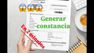 COMO generar la CONSTANCIA de situación FISCAL  EN 2 MINUTOS [upl. by Juliano767]