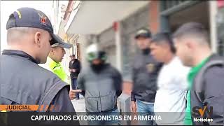 CAPTURADOS EXTORSIONISTAS EN ARMENIA [upl. by Odlonra]