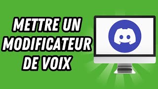 Comment mettre un modificateur de voix sur Discord GUIDE COMPLET [upl. by Ahselaf]