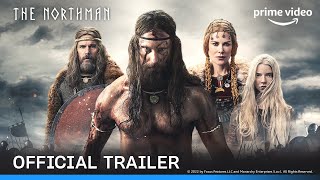 The Northman  Official Trailer  Alexander Skarsgård Nicole Kidman Claes Bang  Prime Video India [upl. by Niroc]