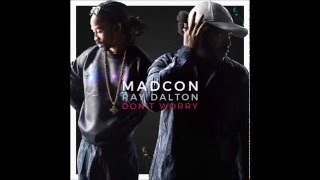 Madcon  Dont worry Speed Up [upl. by Laverne]