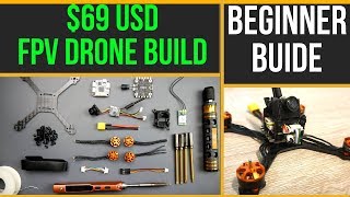 Beginner Guide  How To Build Budget Micro FPV Drone kit 2019  Eachine Tyro69 [upl. by Jemina825]