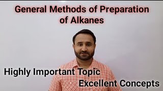 Ch 8 Lec 7 General Methods of Preparation of Alkanes Class 12 Chemistry [upl. by Asha637]