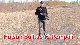 Hatsan Bulltac 12 Pompalı [upl. by Opportuna261]