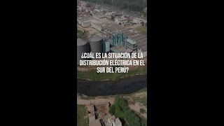 ¿Cuál es la situación de la distribución eléctrica en el sur del Perú [upl. by Cini25]