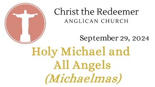 The Feast Day of Holy Michael and All Angels  2024  Full Service [upl. by Einnim921]