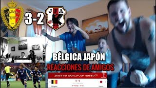 ¡REACCIONES BELGICA 3 JAPON 2 MUNDIAL DE RUSIA 2018 [upl. by Lody]