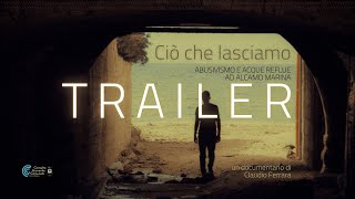 Ciò che lasciamo  TRAILER   abusivismo e acque reflue ad Alcamo Marina [upl. by Maxa]