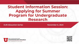 OUR Education Series  Student Info Session Applying for Summer Program for Undergraduate Research [upl. by Groeg162]