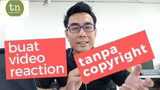 Cara Buat Video Reaction No Copyright [upl. by Leuqar480]