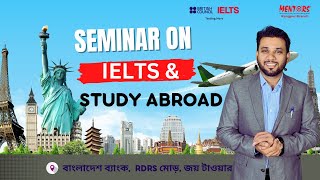 Seminar on IELTS amp Study Abroad I Begum Rokeya University I Sakib Sir [upl. by Stilu224]