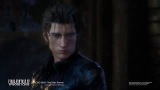 FINAL FANTASY XV OST2「EPISODE IGNIS The Main Theme」Sample Movie [upl. by Alta]