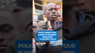 Police arrest four suspects promising Dubai jobs to Eldoret youth newsonekenya shortsafrica [upl. by Franny]