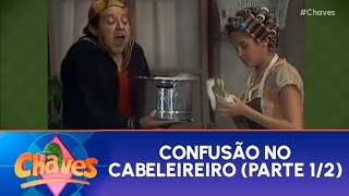 Chaves  Confusão No Cabeleireiro  Parte 12 10122024 [upl. by Anida489]