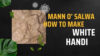 Chicken White Handi  Easy Recipe by Mann O Salwa food recipe cooking [upl. by Rekyr]