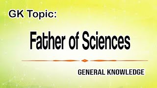 Father amp Founders of different sciences mcqs GK mcqs General knowledge quiz Mushahid Haider [upl. by Hackett]