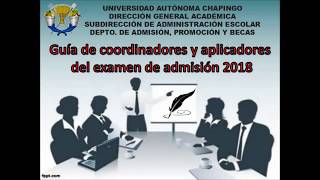 Guía de coordinadores y aplicadores del examen de admisión 2018 [upl. by Reni]