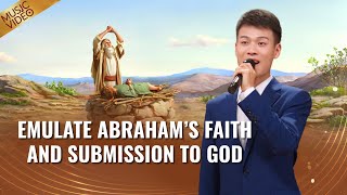 English Christian Song  quotEmulate Abrahams Faith and Submission to Godquot [upl. by Idham]