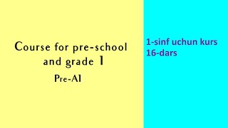 1sinf uchun kurs 16dars [upl. by Eidob]