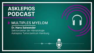 Podcast Multiples Myelom  Asklepios [upl. by Teeniv576]