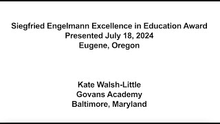 2024 Siegfried Engelmann Excellence in Education Award  Kate WalshLittle [upl. by Esojnauj]