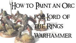 HOW TO PAINT A MORANNON ORC  LORD OF THE RINGS WARHAMMER [upl. by Kath]