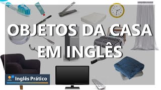 Objetos da casa em inglês  Móveis da casa em inglês [upl. by Trahern454]