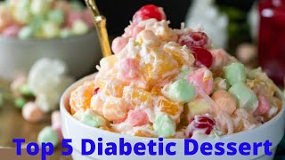 Top 5 Diabetic Dessert Recipes Ideas  Diabetic Dessert Ideas  Foods For Diabetics Patients [upl. by Eded]