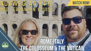 Norwegian Epic Mediterranean Cruise  August 2023  Rome Italy  European Cruise Vlog [upl. by Pratte]