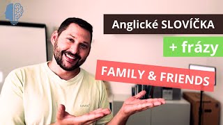 ANGLICKÉ slovíčka a frázy pre ZAČIATOČNÍKOV  Rodina a priatelia  Family amp Friends [upl. by Alejandro]