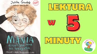 Streszczenie lektury Mania dziewczyna inna niż wszystkie w 5 Minut [upl. by Anilatsyrc126]